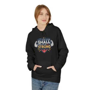 Strong Message Fleece Unisex Hoodie - Perfect for Gym Lovers,